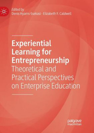 Book Experiential Learning for Entrepreneurship Elizabeth F. Caldwell