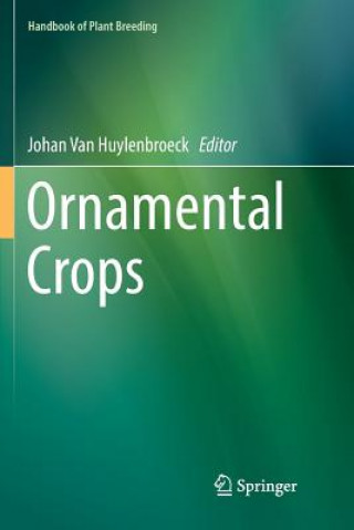 Kniha Ornamental Crops Johan van Huylenbroeck