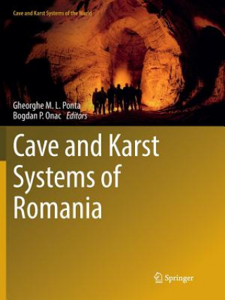 Kniha Cave and Karst Systems of Romania Bogdan P. Onac