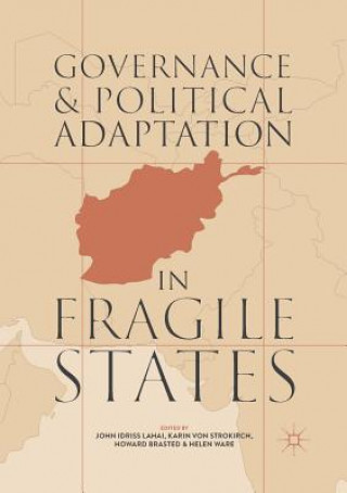 Kniha Governance and Political Adaptation in Fragile States JOHN IDRISS LAHAI