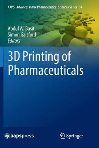 Kniha 3D Printing of Pharmaceuticals Abdul W. Basit