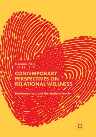 Kniha Contemporary Perspectives on Relational Wellness Floriana Irtelli