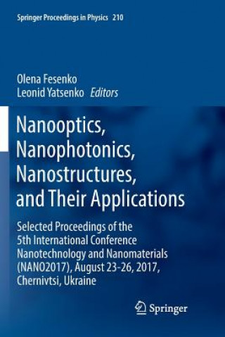 Carte Nanooptics, Nanophotonics, Nanostructures, and Their Applications Olena Fesenko