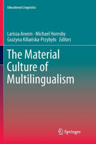 Книга Material Culture of Multilingualism Larissa Aronin