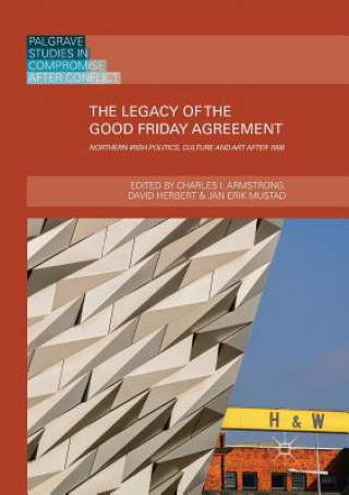 Carte Legacy of the Good Friday Agreement David Herbert