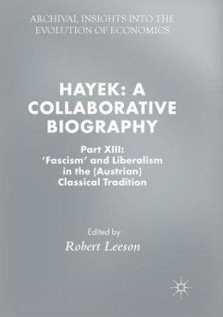 Kniha Hayek: A Collaborative Biography 