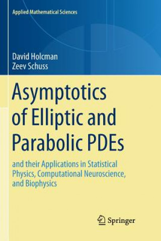 Kniha Asymptotics of Elliptic and Parabolic PDEs David Holcman