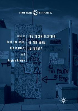 Книга Securitization of the Roma in Europe Huub van Baar