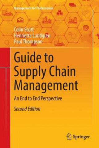 Książka Guide to Supply Chain Management Lecturer in Law Colin (London School of Economics and Political Science) Scott