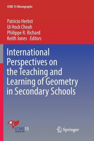 Kniha International Perspectives on the Teaching and Learning of Geometry in Secondary Schools Ui Hock Cheah