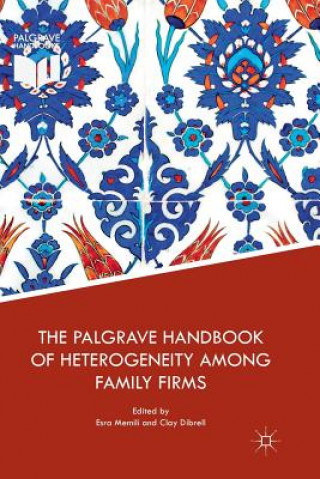 Książka Palgrave Handbook of Heterogeneity among Family Firms Esra Memili