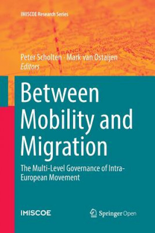 Knjiga Between Mobility and Migration Mark van Ostaijen