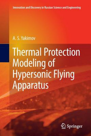 Boek Thermal Protection Modeling of Hypersonic Flying Apparatus A S Yakimov