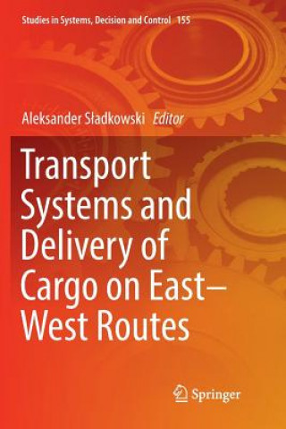 Book Transport Systems and Delivery of Cargo on East-West Routes Aleksander Sladkowski