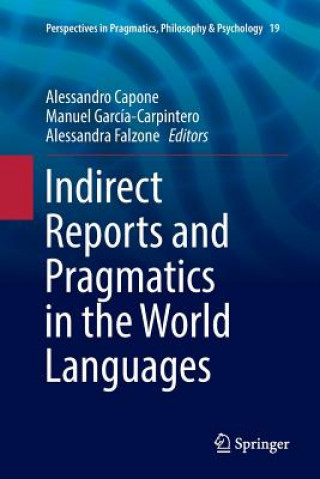 Könyv Indirect Reports and Pragmatics in the World Languages Alessandro Capone