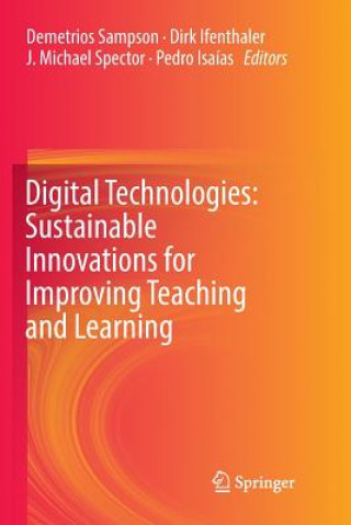 Livre Digital Technologies: Sustainable Innovations for Improving Teaching and Learning Dirk Ifenthaler