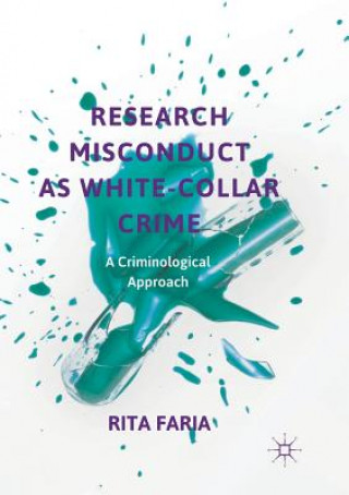 Carte Research Misconduct as White-Collar Crime Rita Faria