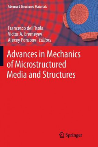 Kniha Advances in Mechanics of Microstructured Media and Structures Francesco Dell'Isola