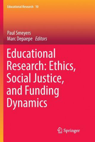 Carte Educational Research: Ethics, Social Justice, and Funding Dynamics Marc Depaepe