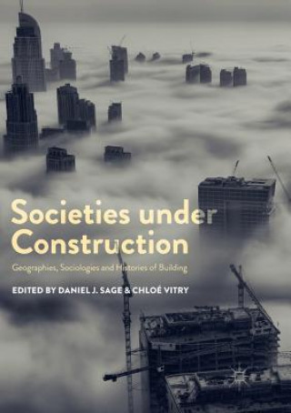 Buch Societies under Construction Daniel J. Sage