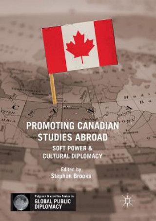 Könyv Promoting Canadian Studies Abroad STEPHEN BROOKS