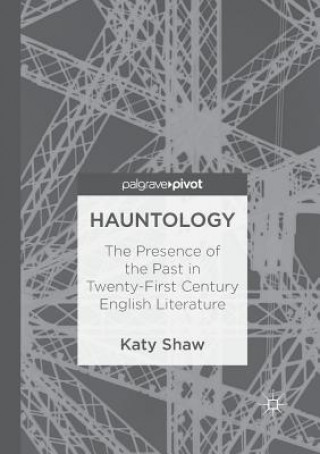 Kniha Hauntology Katy (Leeds Beckett University UK) Shaw