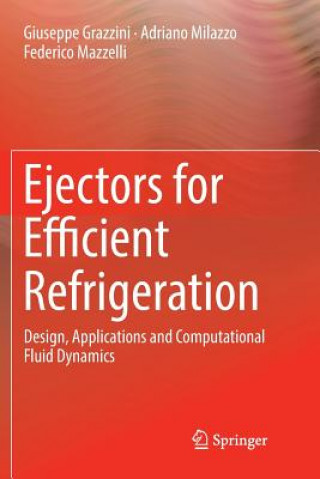 Könyv Ejectors for Efficient Refrigeration Giuseppe Grazzini