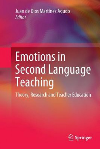 Książka Emotions in Second Language Teaching Juan De Dios Martínez Agudo