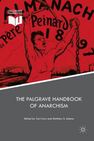 Könyv Palgrave Handbook of Anarchism Matthew S. Adams