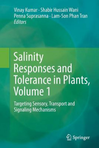Könyv Salinity Responses and Tolerance in Plants, Volume 1 Vinay Kumar