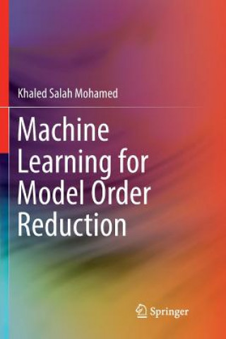 Βιβλίο Machine Learning for Model Order Reduction Khaled Salah Mohamed
