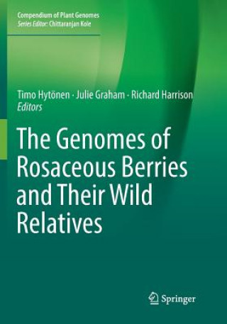 Könyv Genomes of Rosaceous Berries and Their Wild Relatives Julie Graham