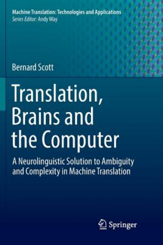 Książka Translation, Brains and the Computer Bernard Scott