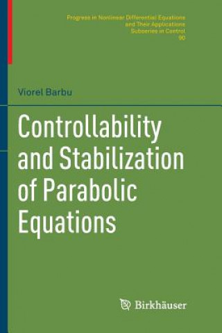 Kniha Controllability and Stabilization of Parabolic Equations Barbu