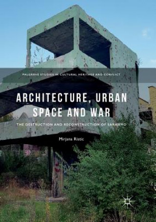 Book Architecture, Urban Space and War Mirjana Ristic