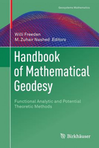 Könyv Handbook of Mathematical Geodesy Willi Freeden