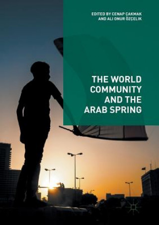 Carte World Community and the Arab Spring Cenap Çakmak