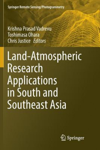 Kniha Land-Atmospheric Research Applications in South and Southeast Asia Krishna Prasad Vadrevu