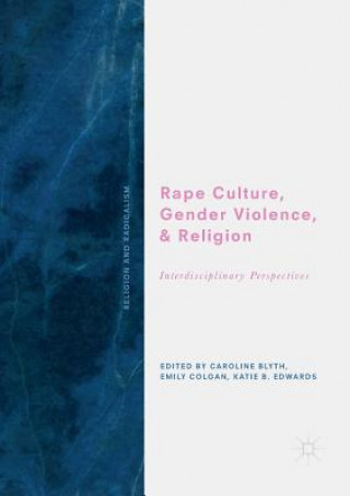 Book Rape Culture, Gender Violence, and Religion Caroline Blyth