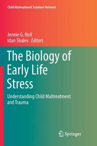 Kniha Biology of Early Life Stress Jennie G. Noll