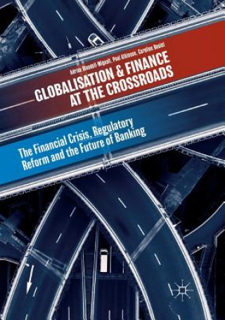 Carte Globalisation and Finance at the Crossroads Adrian Blundell-Wignall