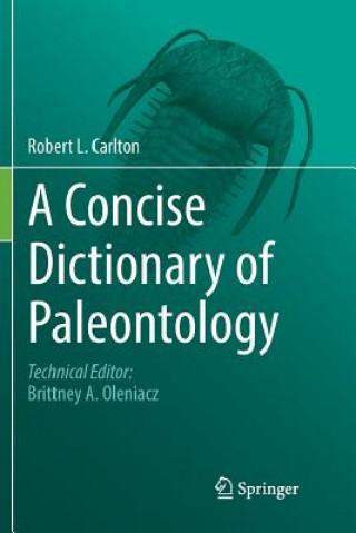 Könyv Concise Dictionary of Paleontology ROBERT L. CARLTON