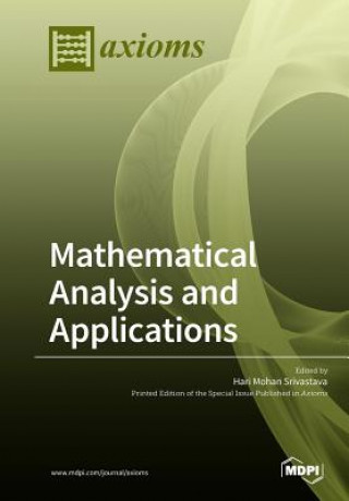Kniha Mathematical Analysis and Applications Hari Mohan Srivastava