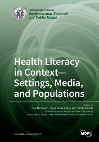 Carte And Populations Health Literacy in Context- Settings, Media 