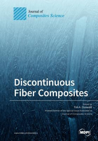 Knjiga Discontinuous Fiber Composites Tim A. Osswald