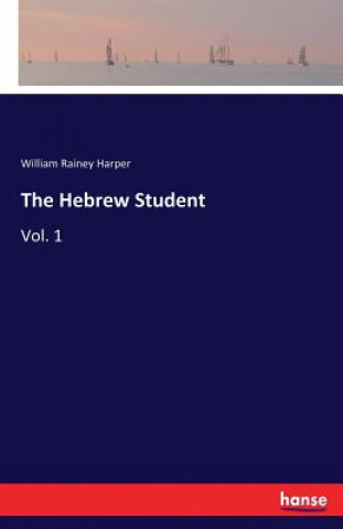 Книга Hebrew Student William Rainey Harper