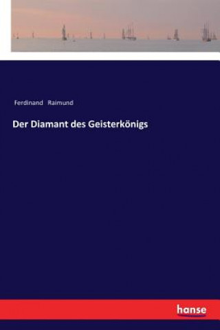 Kniha Diamant des Geisterkoenigs Ferdinand Raimund