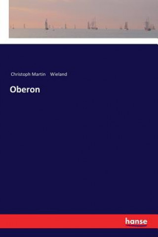 Knjiga Oberon Christoph Martin Wieland