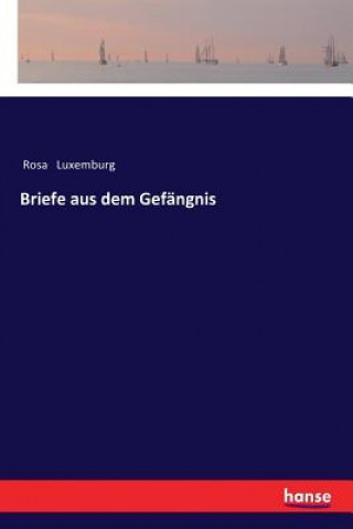 Carte Briefe aus dem Gefangnis Rosa Luxemburg