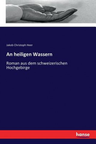 Buch heiligen Wassern Jakob Christoph Heer